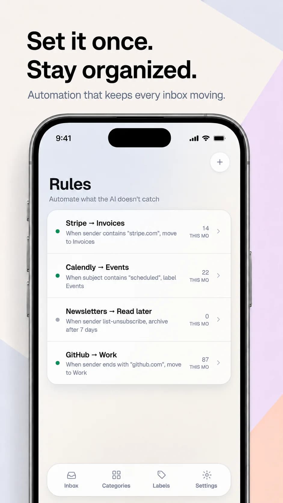 Rules screen: Set it once, stay organized.
